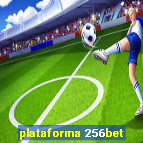 plataforma 256bet